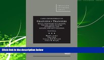 Big Deals  Cases and Materials on Gratuitous Transfers: Wills, Intestate Succession, Trusts,