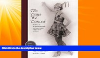 Books to Read  The Days We Danced: The Story of My Theatrical Family From Florenz Ziegfeld to