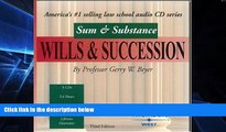 READ FULL  Sum   Substance Audio on Wills   Succession, Third Edition (Sum   Substance)  Premium