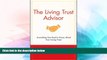 Must Have  The Living Trust Advisor: Everything You Need to Know About Your Living Trust  READ