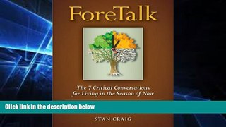 Big Deals  Foretalk: The 7 Critical Conversations for Living in the Season of Now  Full Ebooks