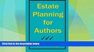 Books to Read  Estate Planning for Authors  Full Ebooks Best Seller