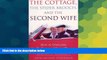 Must Have  The Cottage, the Spider Brooch, and the Second Wife: How to Overcome the Challenges of