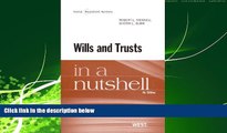 Big Deals  Wills and Trusts in a Nutshell, 4th Edition (West Nutshell Series  Best Seller Books