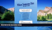 READ FULL  When Someone Dies in New York: All the Legal   Practical Things You Need to Do When