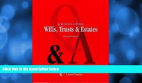 Big Deals  Questions   Answers: Wills, Trusts   Estates  Best Seller Books Best Seller