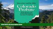 Must Have  How to Live-and Die-With Colorado Probate: Wills, Trusts, and Estate Planning in Layman