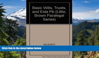 Must Have  Basic Wills, Trusts, and Estates for Paralegals: Trusts and Estates for Paralegals