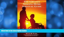 Big Deals  The Virginia Nursing Home Survival Guide  Best Seller Books Best Seller