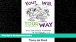 Big Deals  Your Will, Your Way  Best Seller Books Most Wanted