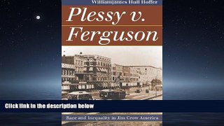 EBOOK ONLINE  Plessy v. Ferguson: Race and Inequality in Jim Crow America (Landmark Law Cases and