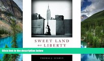Must Have  Sweet Land of Liberty: The Forgotten Struggle for Civil Rights in the North  READ Ebook