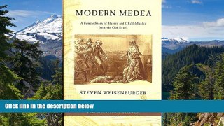 Full [PDF]  Modern Medea: A Family Story of Slavery and Child-Murder from the Old South  Premium