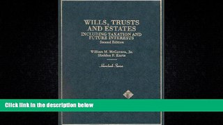 Big Deals  Wills, Trusts and Estates Including Taxation and Future Interests (2nd Edition)