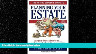 Big Deals  The Artful Dodger s Guide to Planning Your Estate  Best Seller Books Most Wanted