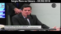 Sérgio Moro na Câmara 04/08/2016 - Comissão Especial PL 4850/16