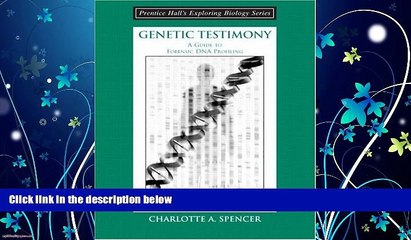 Big Deals  Genetic Testimony: A Guide to Forensic DNA Profiling (Booklet)  Full Ebooks Most Wanted