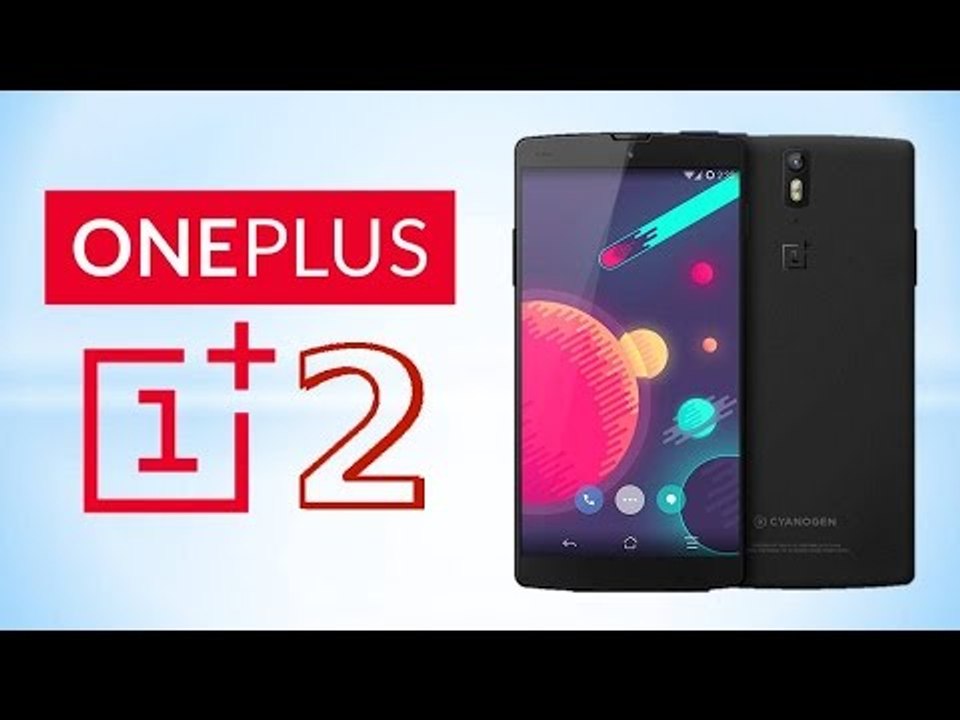 OnePlus One 2:  Specs, Leaks, & Rumors! (2015)