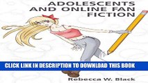 [PDF] Adolescents and Online Fan Fiction (New Literacies and Digital Epistemologies) Popular Online