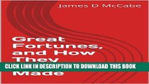 [DOWNLOAD] PDF BOOK Great Fortunes, and How They Were Made (Illustrated) New