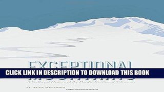[PDF] Exceptional Mountains: A Cultural History of the Pacific Northwest Volcanoes Popular