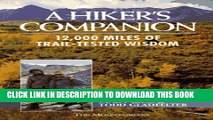 [PDF] A Hiker s Companion: 12,000 Miles of Trail-Tested Wisdom Full Online