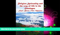 Books to Read  Religion, Spirituality, and the way of life in the Himalayas: Nepal, Bhutan, Tibet