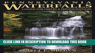 [PDF] Pennsylvania Waterfalls: A Guide for Hikers   Photographers Exclusive Online