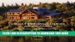 [PDF] Great Fishing Lodges of North America: Fly Fishing s Finest Destinations Exclusive Full Ebook