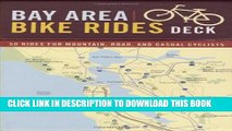 [PDF] Bay Area Bike Rides Deck: 50 Rides for Mountain, Road, and Casual Cyclists Popular Collection