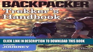 [PDF] Trekker s Handbook: Strategies to Enhance Your Journey (Backpacker Magazine) Full Online