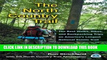 [PDF] The North Country Trail: The Best Walks, Hikes, and Backpacking Trips on Americaâ€™s Longest