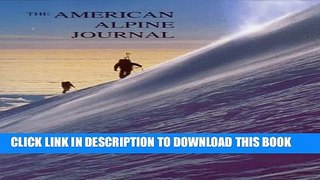 [PDF] The American Alpine Journal, Volume 39, Issue 71 Full Online