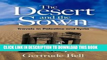 [PDF] The Desert and the Sown: Travels in Palestine and Syria Popular Colection