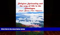 Books to Read  Religion, Spirituality, and the way of life in the Himalayas: Nepal, Bhutan, Tibet,