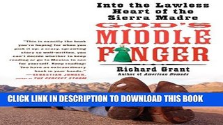 [PDF] God s Middle Finger: Into the Lawless Heart of the Sierra Madre Popular Online