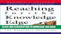 [DOWNLOAD] PDF BOOK Reaching for the Knowledge Edge: How the Knowing Corporation Seeks, Shares