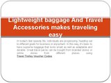 Travel Accessories makes traveling easy