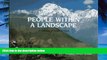 Big Deals  People Within a Landscape: A Collection of Images of Nepal  Full Ebooks Most Wanted