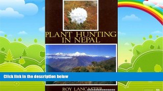 Books to Read  Plant Hunting in Nepal  Full Ebooks Best Seller