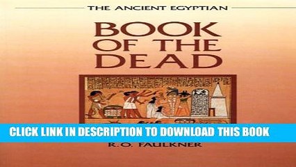 [EBOOK] DOWNLOAD The Ancient Egyptian Book of the Dead READ NOW