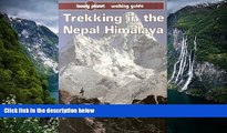 READ NOW  Lonely Planet Trekking in Nepal Himalaya (Lonely Planet Trekking in the Nepal Himalaya)
