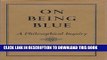 [EBOOK] DOWNLOAD On Being Blue: A Philosophical Inquiry GET NOW