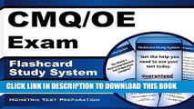 [New] CMQ/OE Exam Flashcard Study System: CMQ/OE Test Practice Questions   Review for the