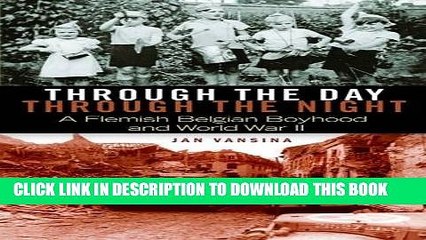 [PDF] Through the Day, through the Night: A Flemish Belgian Boyhood and World War II Popular