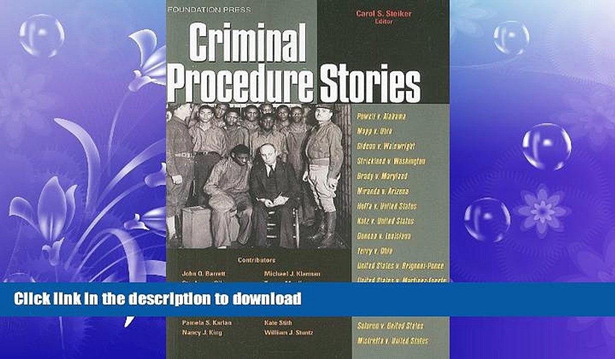 READ THE NEW BOOK Criminal Procedure Stories: An In-Depth Look at Leading Criminal Procedure Cases