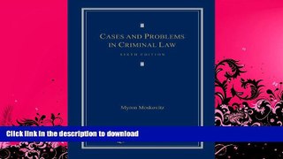READ THE NEW BOOK Cases and Problems in Criminal Law READ EBOOK