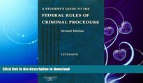 FAVORIT BOOK A Student s Guide to the Federal Rules of Criminal Procedure (Student Guides) FREE