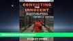 FAVORIT BOOK Convicting the Innocent: Death Row and America s Broken System of Justice READ PDF