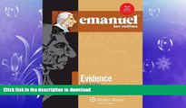 READ PDF Emanuel Law Outlines: Evidence, Eighth Edition READ PDF BOOKS ONLINE